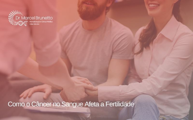 Câncer no Sangue e Fertilidade
